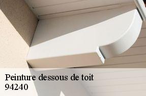 Peinture dessous de toit  94240