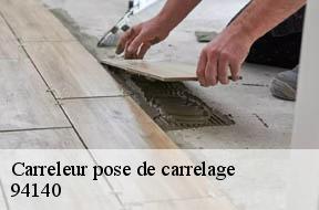 Carreleur pose de carrelage  94140