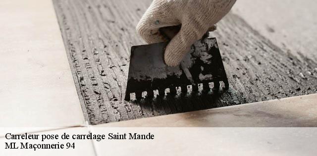 Carreleur pose de carrelage  saint-mande-94160 ML Maçonnerie 94